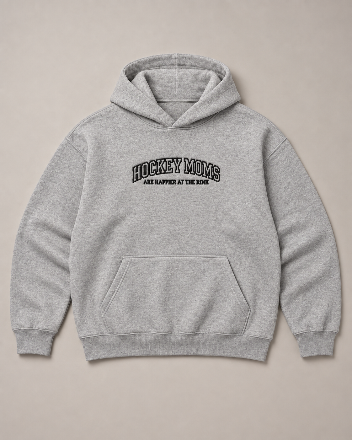 Hockey Moms Are Happier at the Rink Hoodie